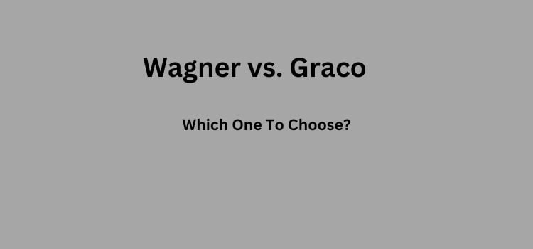 wagner vs. graco