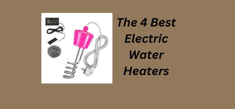 Best Electric Water Heater