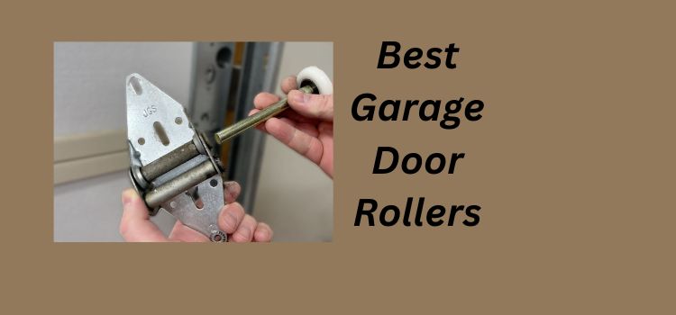 Best Garage Door Rollers